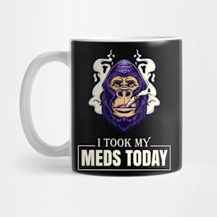 I Took My Meds Today Mug